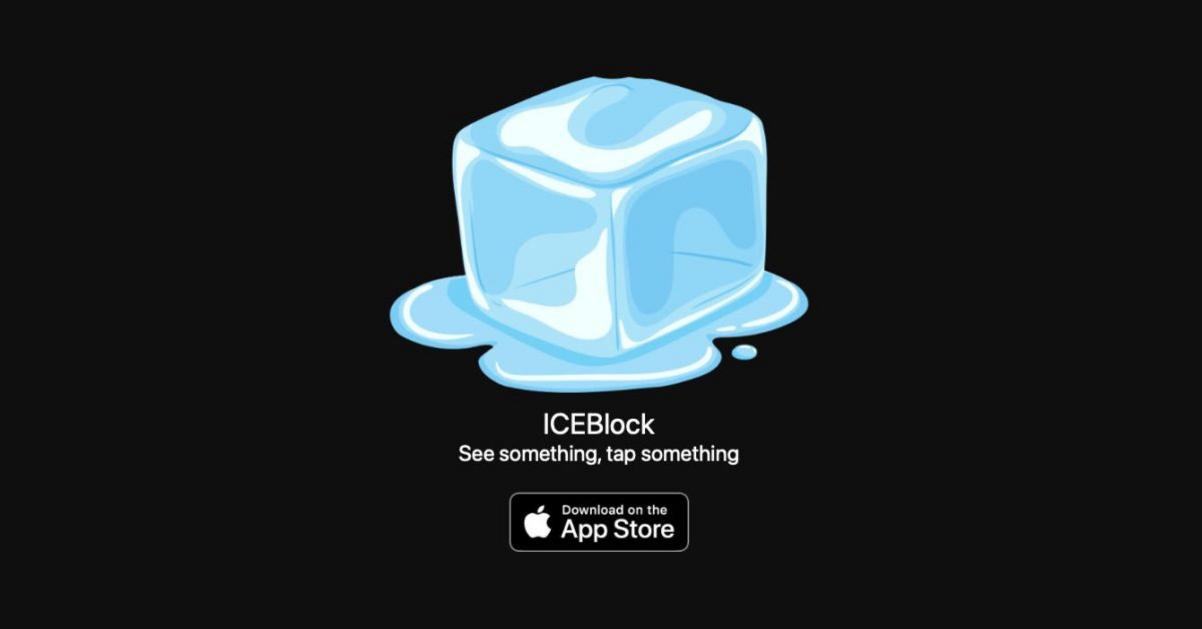 Tòa Bạch Ốc lên án, app ICEBlock ‘leo top’ App Store